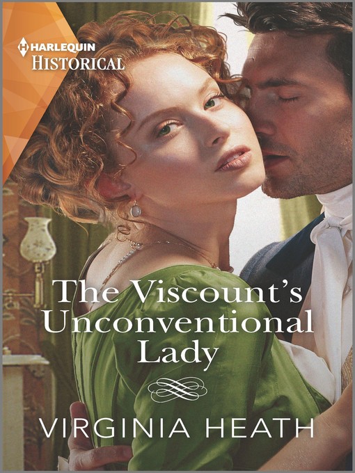 Title details for The Viscount's Unconventional Lady by Virginia Heath - Available